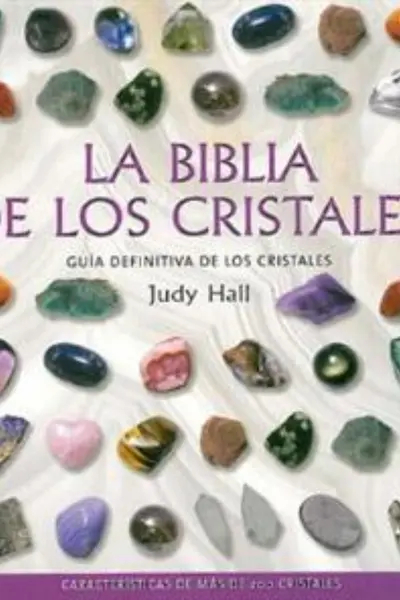La biblia de los cristales Vol. 1