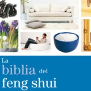 La biblia del feng shui