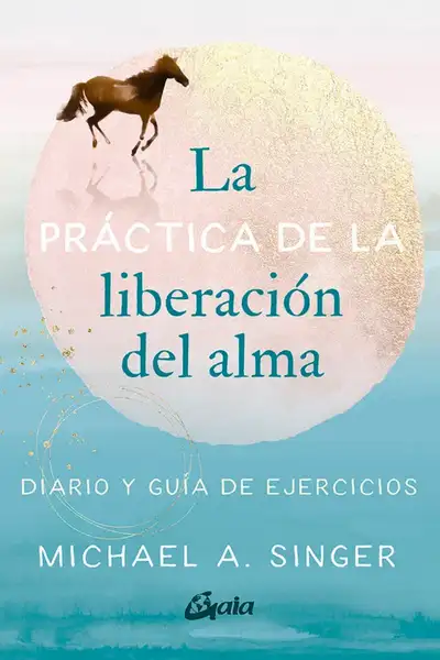 La práctica de la liberación del alma
