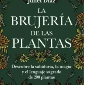 La brujería de las plantas
