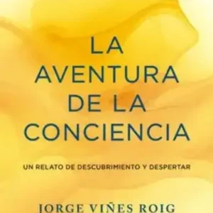 La aventura de la conciencia