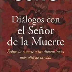 Diálogos con el señor de la muerte