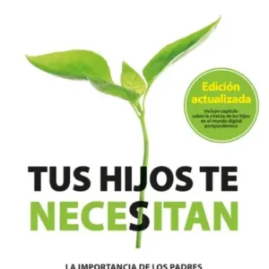 Tus hijos te necesitan