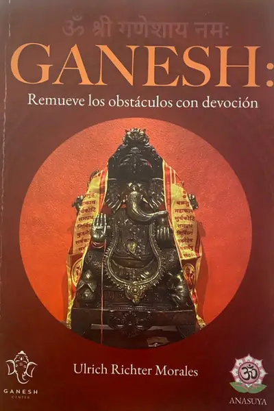 GANESH: Remueve los obstáculos con devoción